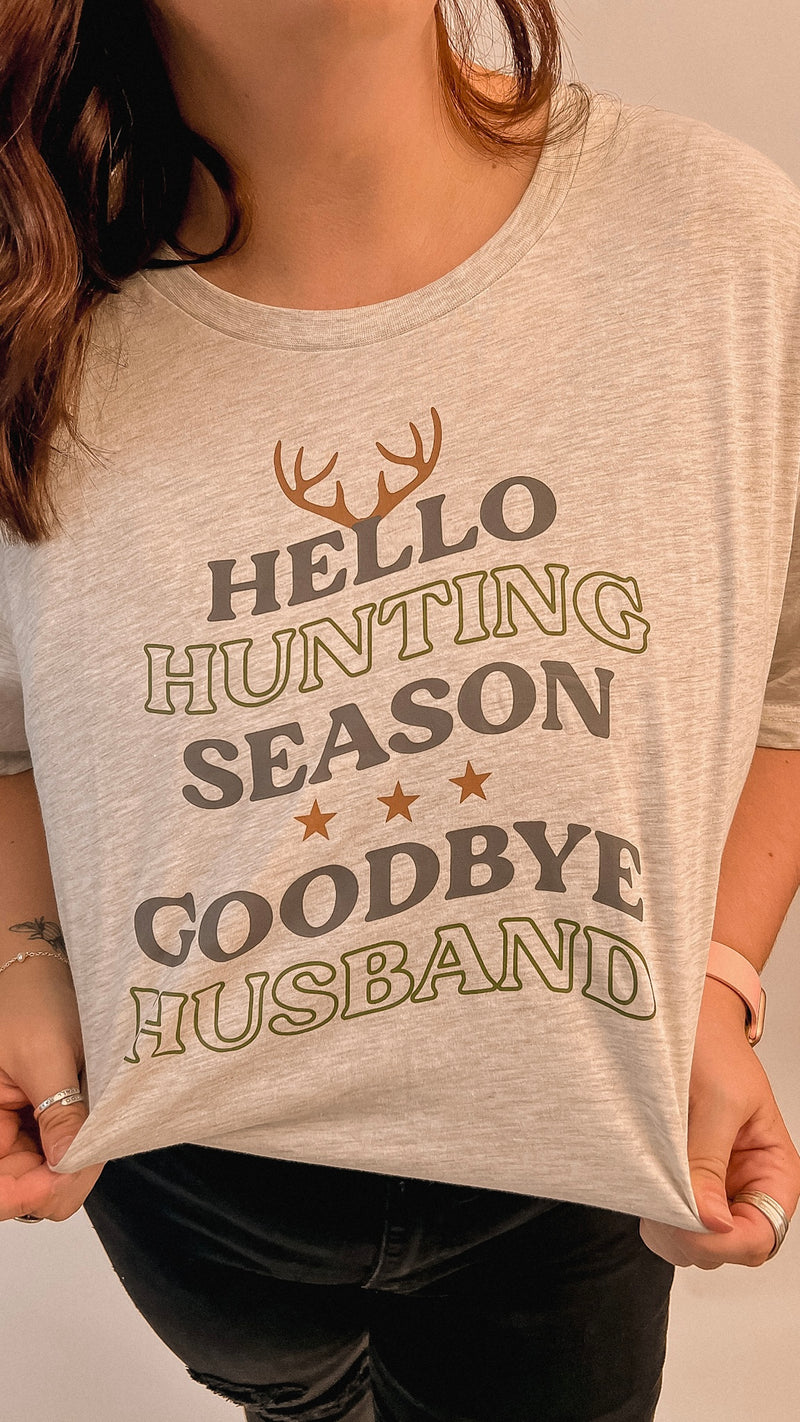 Hello Hunting Season, Goodbye Husband Tee Shirt