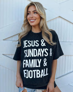 Black “Jesus & Sundays & Family & Football” Tee