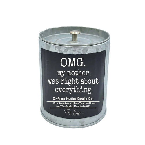 My Mother Was Right About Everything Candle