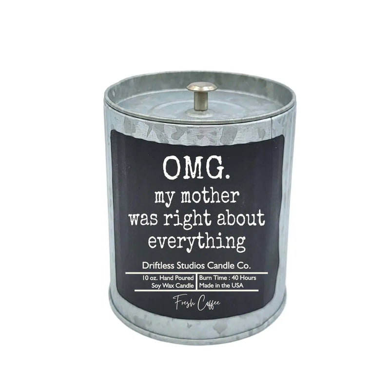 My Mother Was Right About Everything Candle