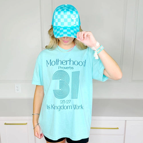 Motherhood is Kingdom Work Tee