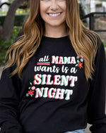 Mama Wants a Silent Night Tee